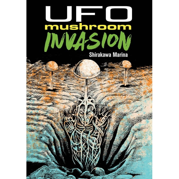 UFO Mushroom Invasion (Paperback)