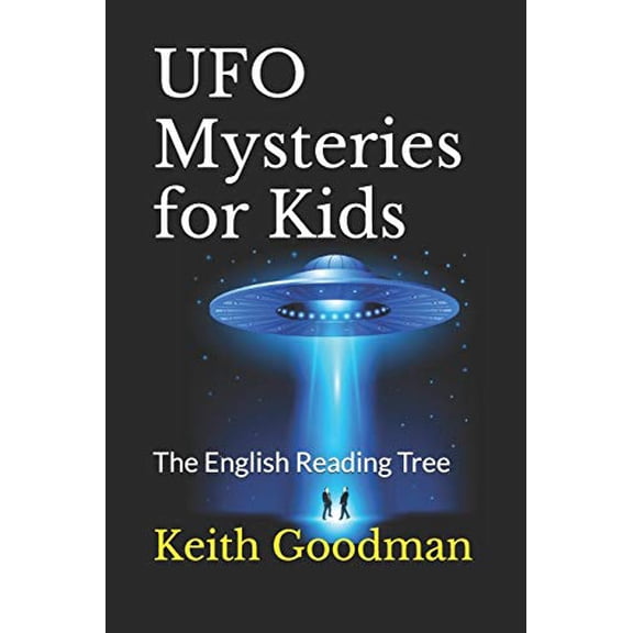Pre-Owned UFO Mysteries for Kids: The English Reading Tree (Paperback) 1095967991 9781095967997