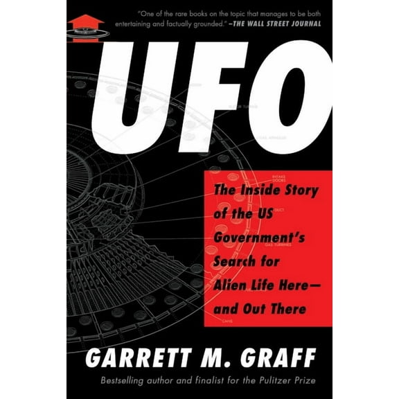 UFO: The Inside Story of the Us Government's Search for Alien Life Here--And Out There, (Paperback)