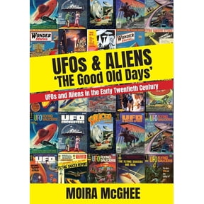 UFOS & Aliens: 'The Good Old Days', (Paperback)