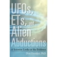 thumbnail image 1 of Ufos, Ets, and Alien Abductions: A Scientist Looks at the Evidence, (Paperback), 1 of 1
