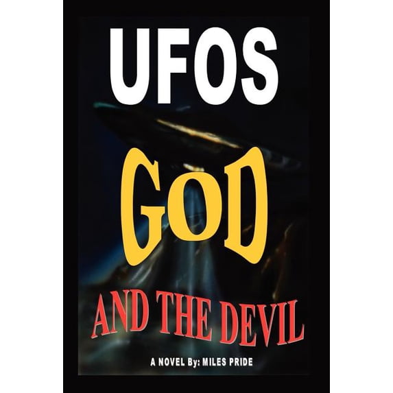 UFOs God and the Devil, (Hardcover)
