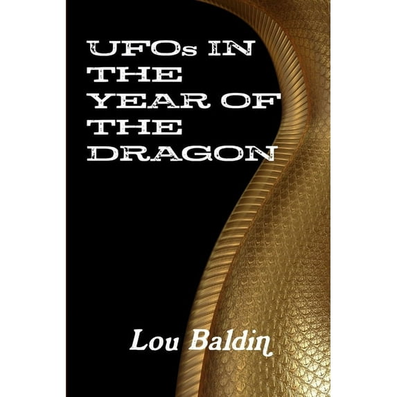 UFOs IN THE YEAR OF THE DRAGON (Paperback)