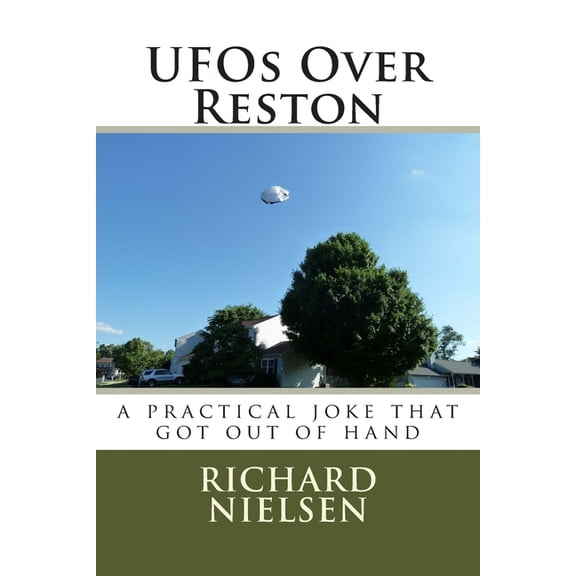 UFOs Over Reston: A practical joke that got out of hand (Paperback)