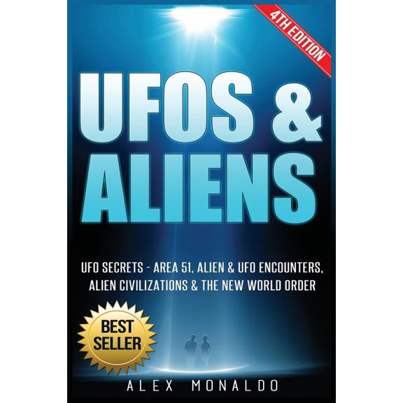 UFOs & Aliens: UFO Secrets - Area 51, Alien & UFO Encounters, Alien Civilizations & the New World Order, (Paperback)