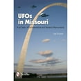 thumbnail image 1 of Pre-Owned UFOs in Missouri: True Tales of Extraterrestrial and Related Phenomena (Paperback) 0764337475 9780764337475, 1 of 1
