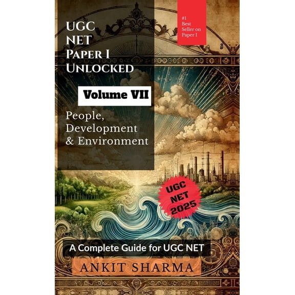 UGC NET Paper I Unlocked Volume VII: People, Development and Environment: A Complete Guide for UGC NET, (Hardcover)