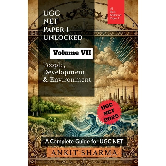 UGC NET Paper I Unlocked Volume VII: People, Development and Environment: A Complete Guide for UGC NET, (Paperback)