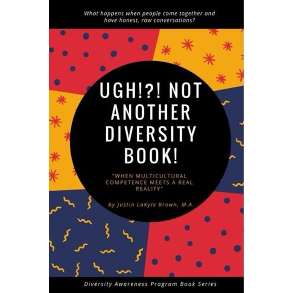 Pre-Owned UGH!?! Not Another Diversity Book (Paperback) 1640502920 9781640502925