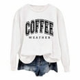 thumbnail image 1 of UJNDER Women's Sweatshirt COFFEE WEATHER Letter Print Round Neck Pullover Long Sleeve Casual Fall White XXXL, 1 of 4
