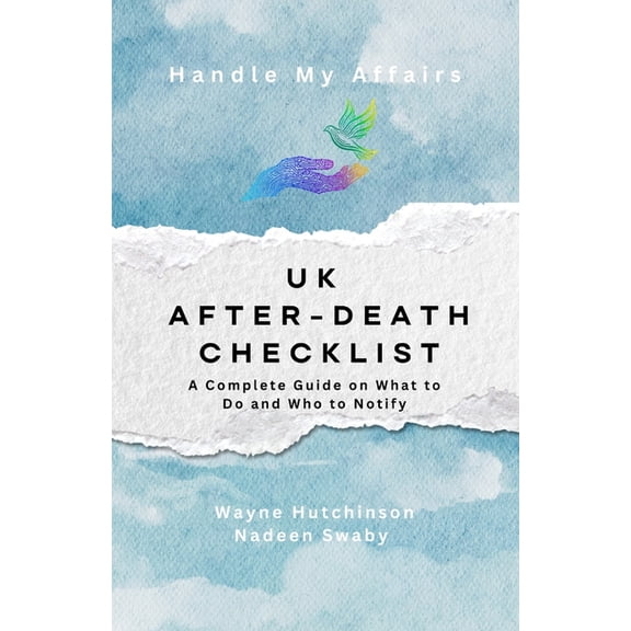 UK After-Death Checklist - A Complete Guide on What to Do and Who to Notify, (Paperback)