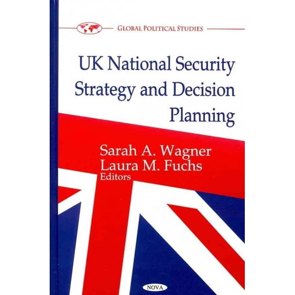 UK National Security Strategy and Decision Planning