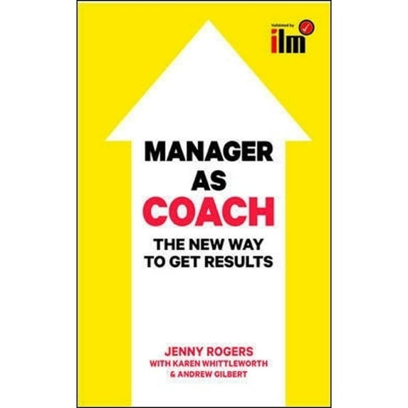 Pre-Owned Manager as Coach: The New Way to Get Results (Paperback) 0077140184 9780077140182