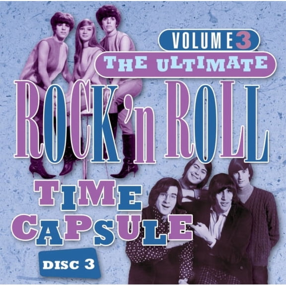 ULTIMATE ROCK & ROLL TIME CAPSULE VOL.3 - DISC 3