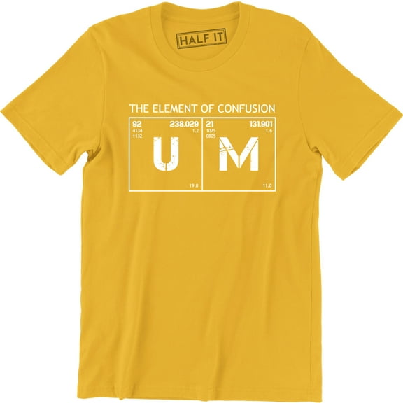 UM The Element Of Confusion Science Geek Periodic Table Men's T-Shirt