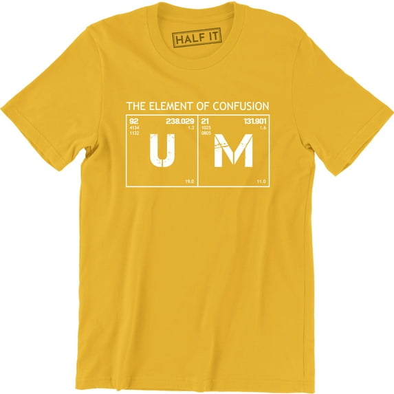 UM The Element Of Confusion Science Geek Periodic Table Men's T-Shirt