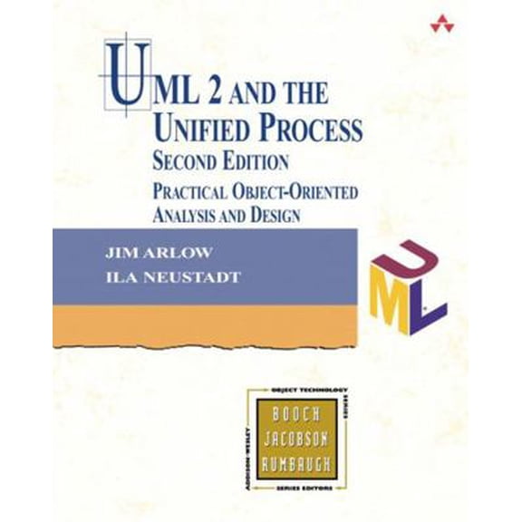 Pre-Owned UML 2 and the Unified Process: Practical Object-Oriented Analysis and Design (Paperback) by Jim Arlow, Ila Neustadt