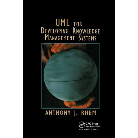 UML for Developing Knowledge Management Systems, (Paperback)