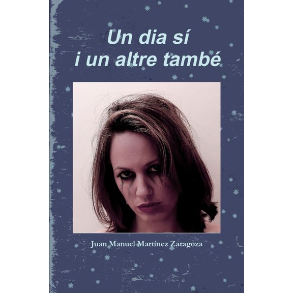 UN DIA SÍ I UN ALTRE TAMBÉ 6x9, (Paperback)