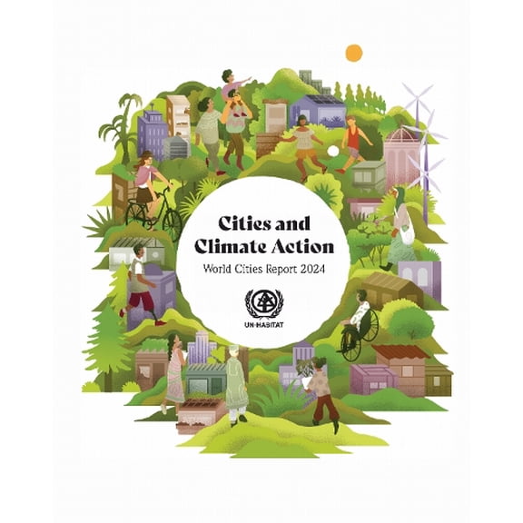UN-HABITAT World Cities Report 2024 (Paperback) World Cities Report