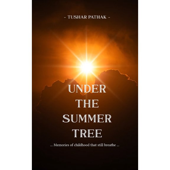 UNDER THE SUMMER TREE Memories of childhood that still breathe, (Paperback)