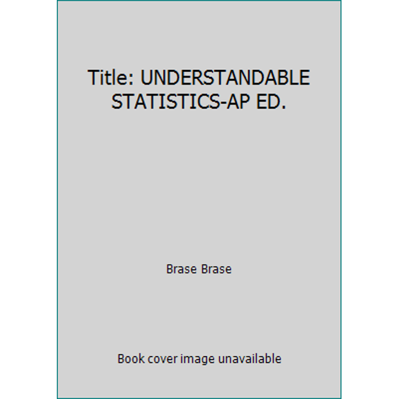 Pre-Owned Title: UNDERSTANDABLE STATISTICS-AP ED. (Hardcover) 0840065345 9780840065346