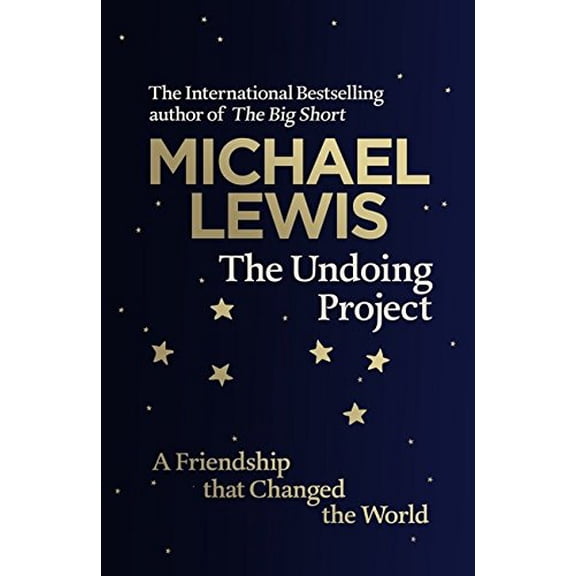 Pre-Owned The Undoing Project: A Friendship that Changed the World (Hardcover) 0241254736 9780241254738