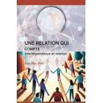thumbnail image 1 of UNE RELATION QUI COMPTE - InterdÃ©pendance et relation - FRENCH EDITION, (Paperback), 1 of 1