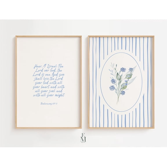 UNFFRAMED Deuteronomy 6,4-5 Scripture L Bible Verse Wall Art Set L Blue Christian Floral Decor L L Bible Quotes Set Of Two Set 2 Prints 12x18