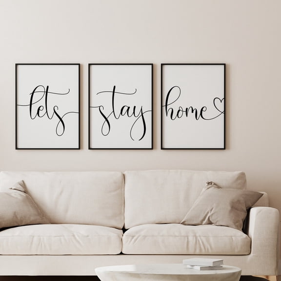 UNFFRAMED Lets Stay Home Quote Set, Home Posters, Living Room Decor, Home Decor, Living Room Set Of Posters, Feature Wall Posters, Family Poster Set 3 Prints 12x18
