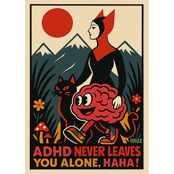 [UNFRAMED] ADHD Never Leaves You Alone, Haha! Art Print - Whimsical ADHD Awareness Wall Decor