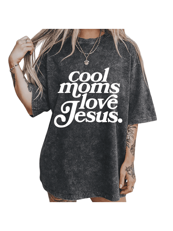Cool Moms Love Jesus phrase Tee Vintage Washed Graphic Tee for Women