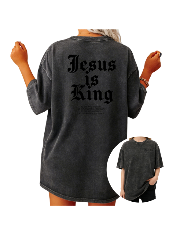 Women Washed Jesus Is King Gothic Christian Inspirational Graphic T Shirt Crew Neck Short Sleeve S-2XL Black Tops