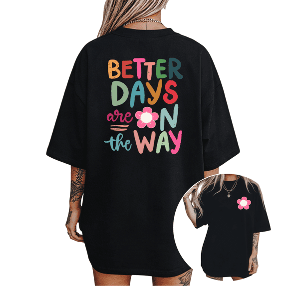 UNISHE Women's "Better Days Are On The Way" Floral Graphic Short Sleeve T-Shirt Casual Cotton Crewneck Top