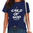thumbnail image 1 of UNISHE Women's "Child of God" Graphic Tee Brushed Typography Faith Top for Daily Outfit Navy, S, 1 of 5