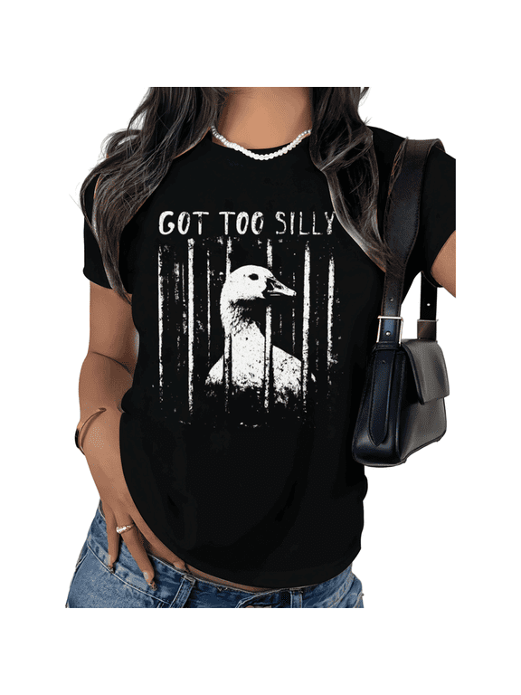 Women's Funny Goose Graphic Short Sleeve T-Shirt Got Too Silly Animal Print Casual Crewneck Summer Tee Top