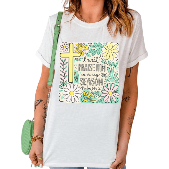 UNISHE Women's I Will Praise Him In Every Season Floral Christian Casual Crew Neck Short Sleeve T-Shirt Top