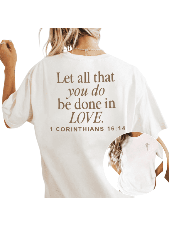 Women's Inspirational Christian "1 Corinthians 16:14" Scripture Print Short Sleeve T-Shirt Casual Cotton Crewneck Top