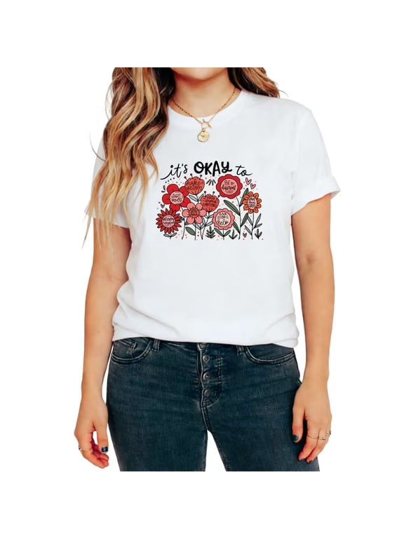 Women's It's Okay To Be Positive Floral Graphic Short Sleeve Crewneck T-Shirt Casual Self-Love Quote Tees