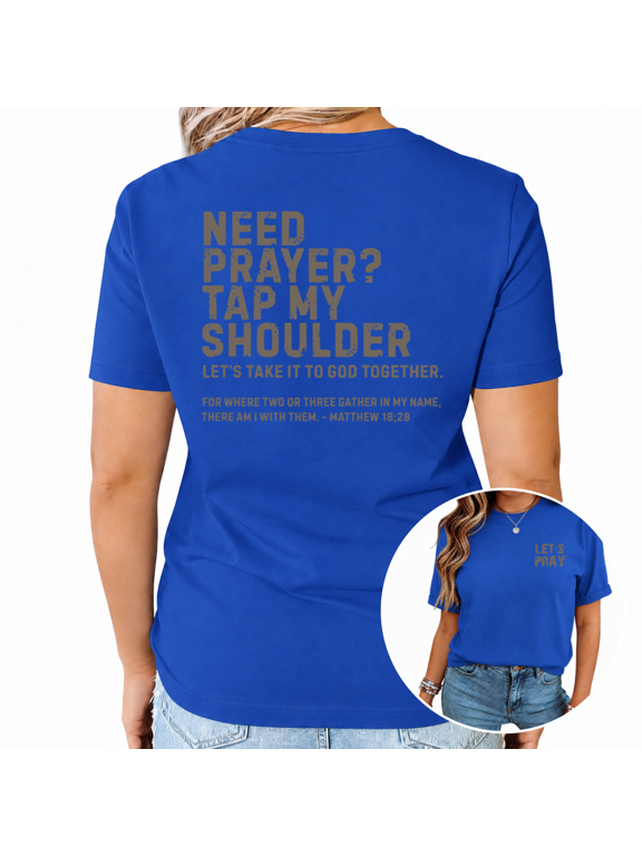 Women's Need Prayer Tap My Shoulder Matthew 18:28 Let's Pray Gray Distressed Vintage Text Front Back Christian Graphic Short Sleeve Daily Wear Tops