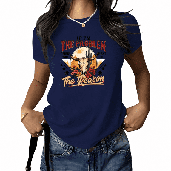 UNISHE Women's Vintage Western Graphic Tee If I'm The Problem Then You Might Be The Reason Short Sleeve T-Shirt Desert Cactus Longhorn Skull Floral Print Navy Blue