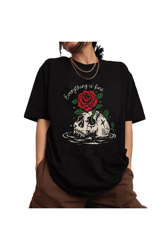 Womens Everything Is Fine Skull And Red Rose Graphic Short Sleeve T-Shirt S-5XL Black Tops