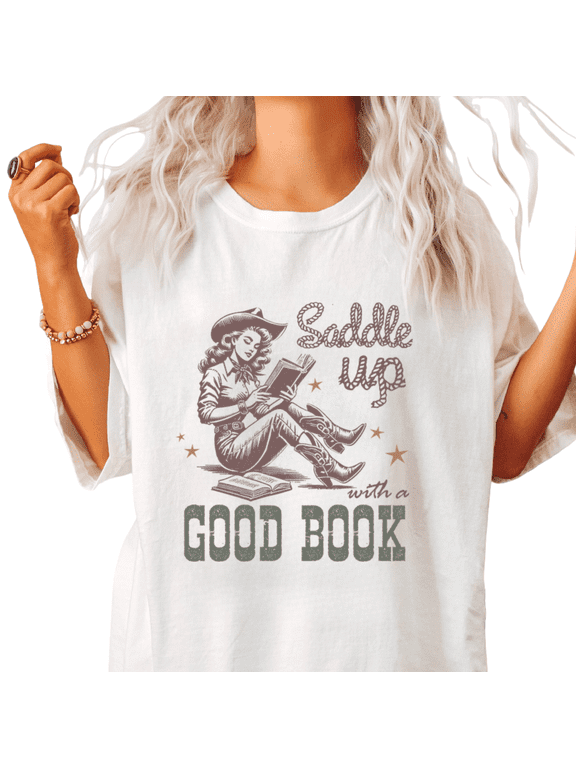 Womens Saddle Up With A Good Book Statement Graphic Short Sleeve T-Shirt S-5XL White Tops