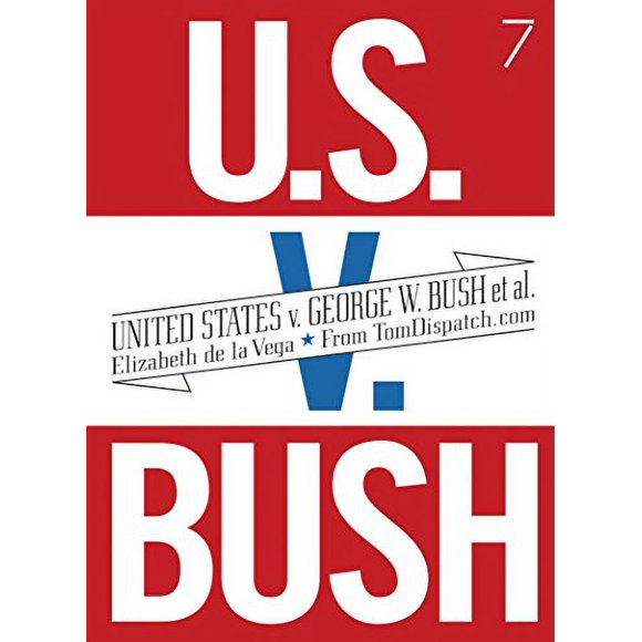 Pre-Owned United States v. George W. Bush et al.  Paperback Elizabeth De La Vega