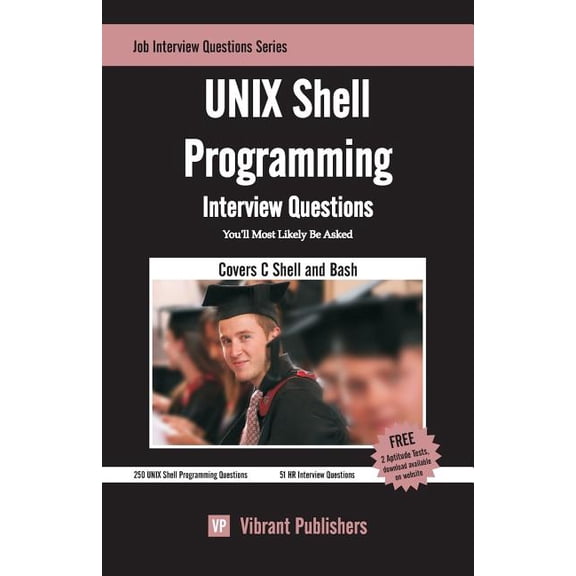 UNIX Shell Programming Interview Questions You'll Most Likely Be Asked (Paperback) by Vibrant Publishers