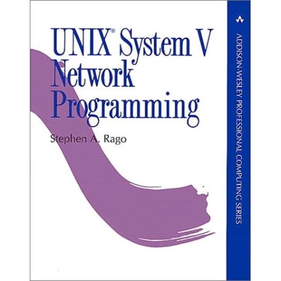 Pre-Owned Unix System V Network Programming (Paperback) 0201563185 9780201563184