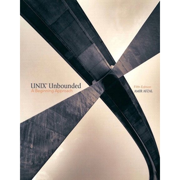 UNIX Unbounded: A Beginning Approach, (Paperback)
