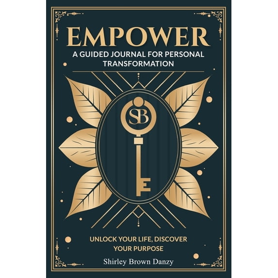 Empower: A Guided Journal for Personal Transformation, (Paperback)