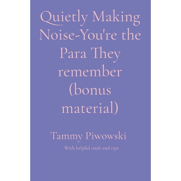 Quietly Making Noise-You're the Para They remember (bonus material), (Paperback)