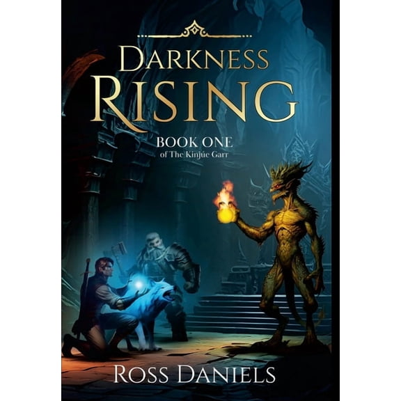 Darkness Rising: Book One of The Kinje Garr, (Hardcover)